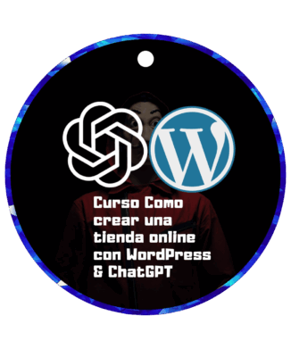 CURSO COMO CREAR UNA TIENDA ONLINE CON WORDPRESS & CHATGPT