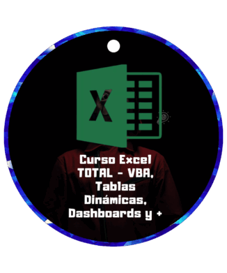 CURSO EXCEL TOTAL -VBA,TABLAS DINAMICAS,DASHBOARDS Y+
